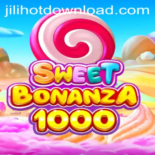 Dive into the Exciting World of SweetBonanza1000 with JILIHOT